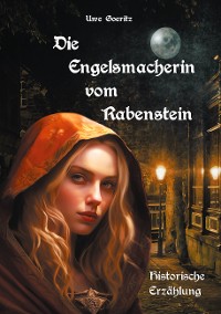 Cover Die Engelsmacherin vom Rabenstein