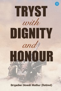 Cover TRYST WITH DIGNITY & HONOUR