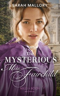 Cover Mysterious Miss Fairchild (Mills & Boon Historical)
