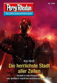 Cover Perry Rhodan 3159: Die herrlichste Stadt aller Zeiten