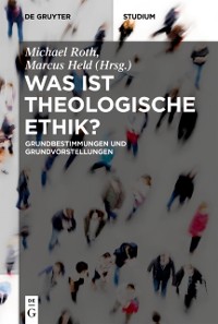 Cover Was ist theologische Ethik?