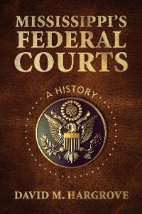 Cover Mississippi’s Federal Courts