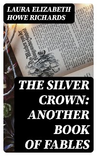 Cover The Silver Crown: Another Book of Fables