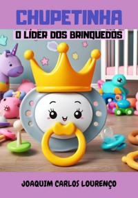 Cover Chupetinha: O Líder Dos Brinquedos