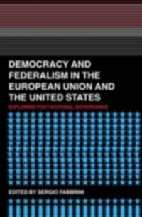 Cover Democracy and Federalism in the European Union and the United States