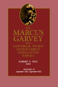 Cover The Marcus Garvey and Universal Negro Improvement Association Papers, Vol. IV