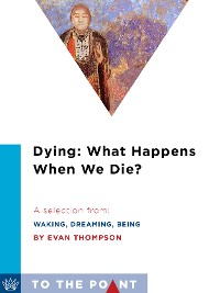 Cover Dying: What Happens When We Die?