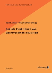 Cover Soziale Funktionen von Sportvereinen: revisited