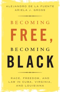 Cover Becoming Free, Becoming Black