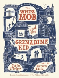 Cover Whiz Mob and the Grenadine Kid