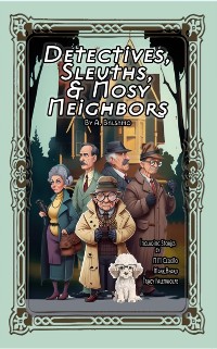 Cover Detectives, Sleuths, & Nosy Neighbors