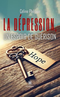 Cover La dépression, un espoir de guérison