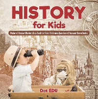 Cover History for Kids | Modern & Ancient History Quiz Book for Kids | Children's Questions & Answer Game Books