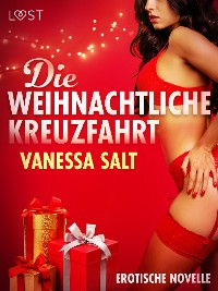 Cover Die weihnachtliche Kreuzfahrt - Erotische Novelle