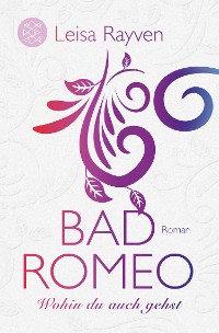 Cover Bad Romeo - Wohin du auch gehst