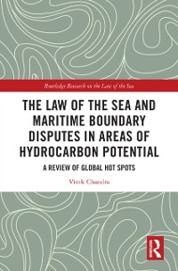 Cover Law of the Sea and Maritime Boundary Disputes in Areas of Hydrocarbon Potential