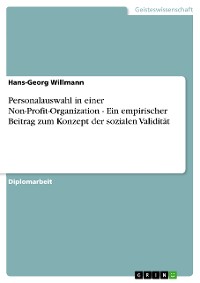 Cover Personalauswahl in einer Non-Profit-Organization - Ein empirischer Beitrag zum Konzept der sozialen Validität