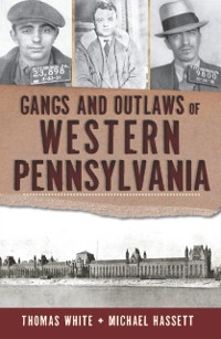Cover Gangs and Outlaws of Western Pennsylvania