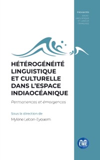 Cover Hétérogénéité linguistique et culturelle dans l’espace indiaocéanique