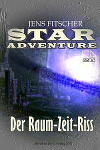 Cover Der Raum-Zeit-Riss (STAR ADVENTURE 26)