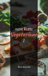 Cover nuove Ricette Vegetariane 2