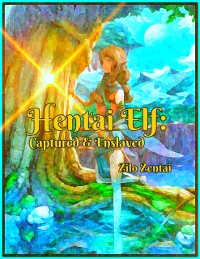 Cover Hentai Elf: Captured & Enslaved
