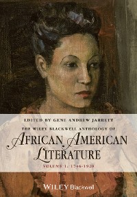 Cover The Wiley Blackwell Anthology of African American Literature, Volume 1