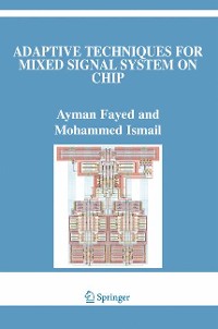 Cover Adaptive Techniques for Mixed Signal System on Chip