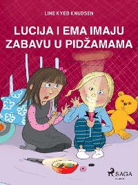 Cover Lucija i Ema imaju zabavu u pidžamama