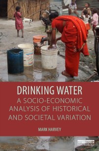 Cover Drinking Water: A Socio-economic Analysis of Historical and Societal Variation
