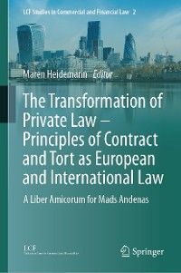 Cover The Transformation of Private Law – Principles of Contract and Tort as European and International Law