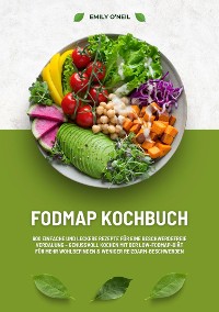 Cover FODMAP Kochbuch: 600 einfache und leckere Rezepte für eine beschwerdefreie Verdauung – Genussvoll Kochen mit der Low-FODMAP-Diät für mehr Wohlbefinden und weniger Reizdarm-Beschwerden