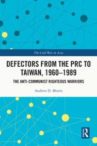 Cover Defectors from the PRC to Taiwan, 1960-1989