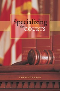 Cover Specializing the Courts