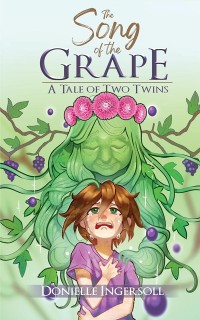 Cover The Song of the Grape : A Tale of Two Twins