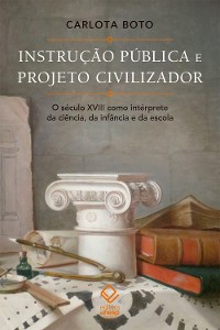 Cover Instrução pública e projeto civilizador