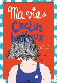 Cover Ma vie de cactus huileux