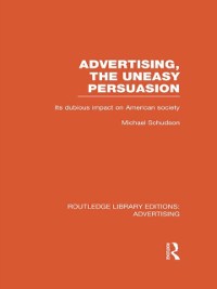 Cover Advertising, The Uneasy Persuasion (RLE Advertising)
