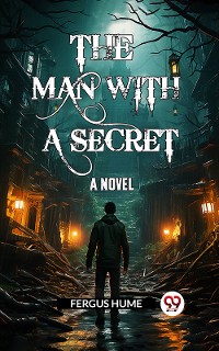 Cover The Man with a Secret A Novel