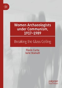 Cover Women Archaeologists under Communism, 1917-1989
