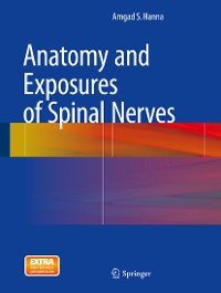 Cover Anatomy and Exposures of Spinal Nerves