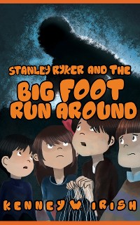 Cover Stanley Ryker and the Bigfoot Run Around