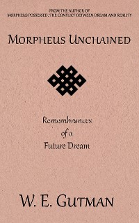 Cover Morpheus Unchained: Remembrances of a Future Dream