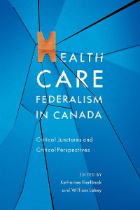 Cover Health Care Federalism in Canada