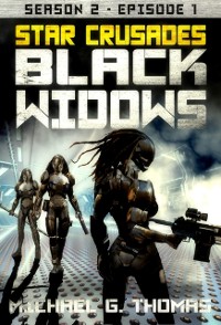 Cover Star Crusades: Black Widows - Season 2: Episode 1