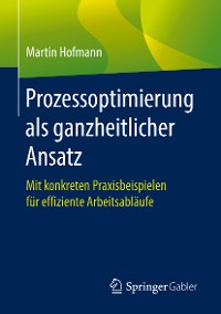 Cover Prozessoptimierung als ganzheitlicher Ansatz