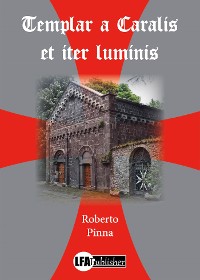 Cover Templar a Caralis et iter luminis