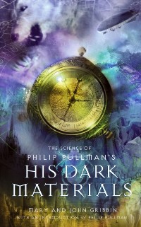 Cover Science of Philip Pullman's His Dark Materials