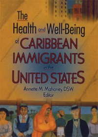 Cover Health and Well-Being of Caribbean Immigrants in the United States