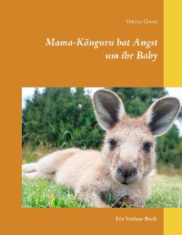 Cover Mama-Känguru hat Angst um ihr Baby